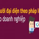 Những điều cần biết về người đại diện theo pháp luật của doanh nghiệp