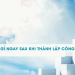Sau khi thành lập công ty tại Hà Tĩnh, doanh nghiệp cần làm gì?